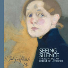 Ladda upp bild till gallerivisning, Boken Seeing Silence - the paintings of Helene Schjerfbeck