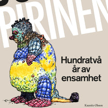 Ladda upp bild till gallerivisning, Boken "Hundratvå år av ensamhet" av Pirinen
