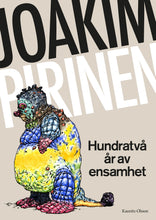 Ladda upp bild till gallerivisning, Boken "Hundratvå år av ensamhet" av Pirinen