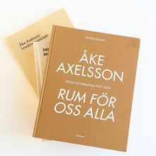 Ladda upp bild till gallerivisning, Bok av Petter Eklund - "Åke Axelsson, Rum för oss alla"