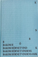 Ladda upp bild till gallerivisning, Utställningskatalog till "Bakom hörnet vindens jojk"