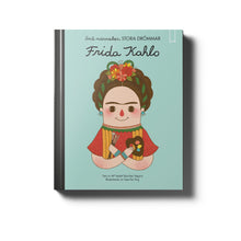 Ladda upp bild till gallerivisning, Bok av Isabel Sanchez Vegara - "Frida Kahlo - Små människor, stora drömmar"