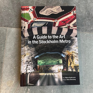 The book "A guide to the art in Stockholm Metro"