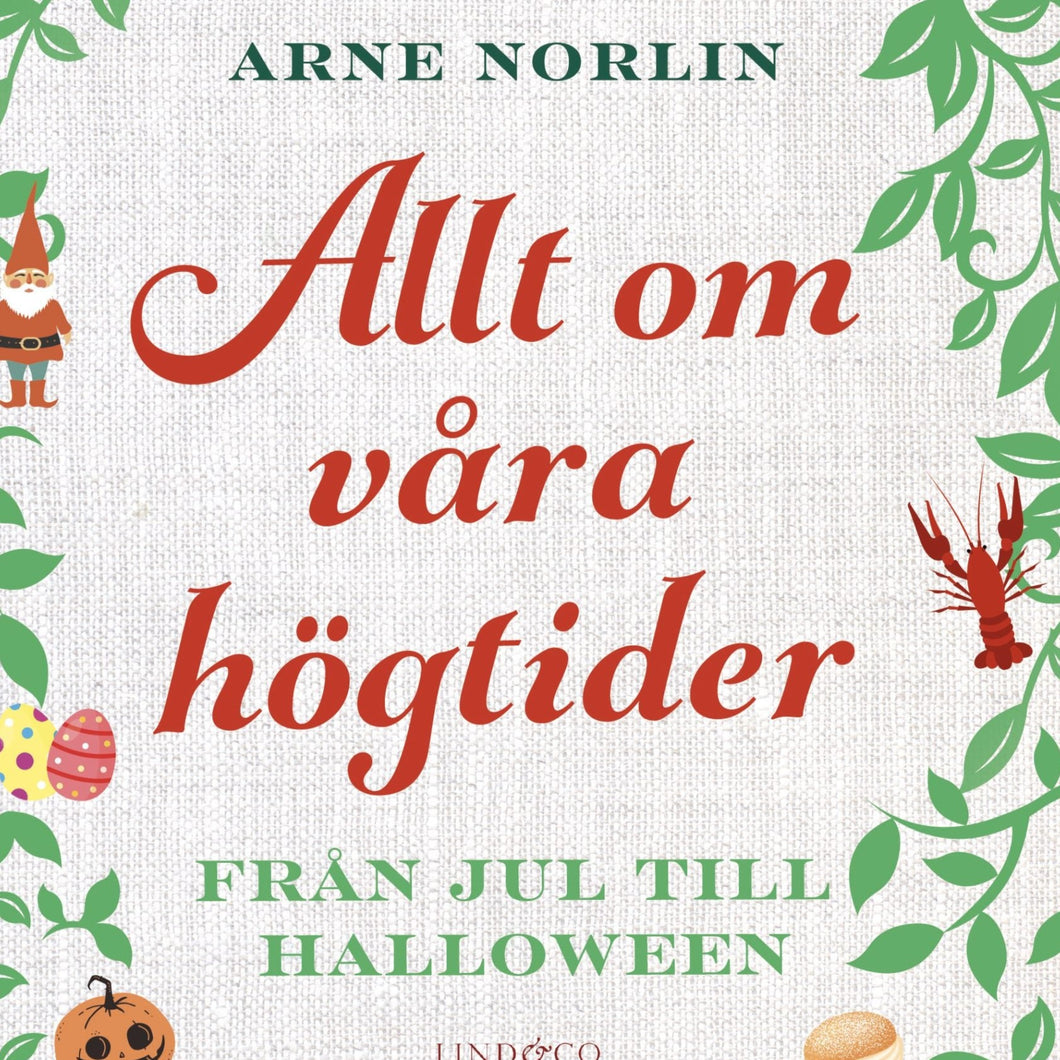 Bok - Allt om våra högtider, Arne Norlin