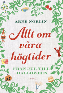 Bok - Allt om våra högtider, Arne Norlin